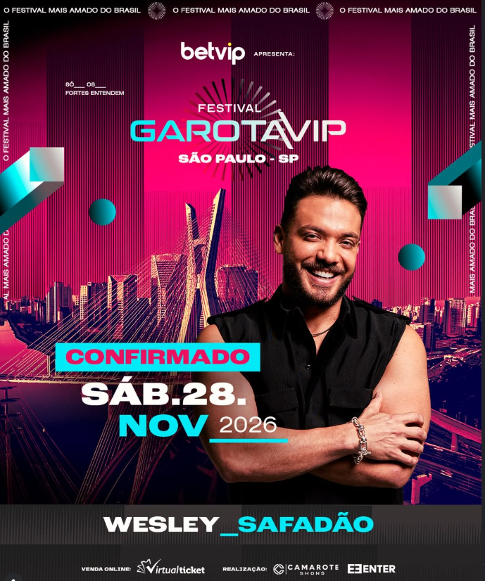 Festival Garota VIP São Paulo 2026 – Wesley Safadão